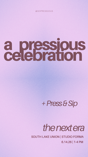 A Pressious Celebration (+ Press & Sip)